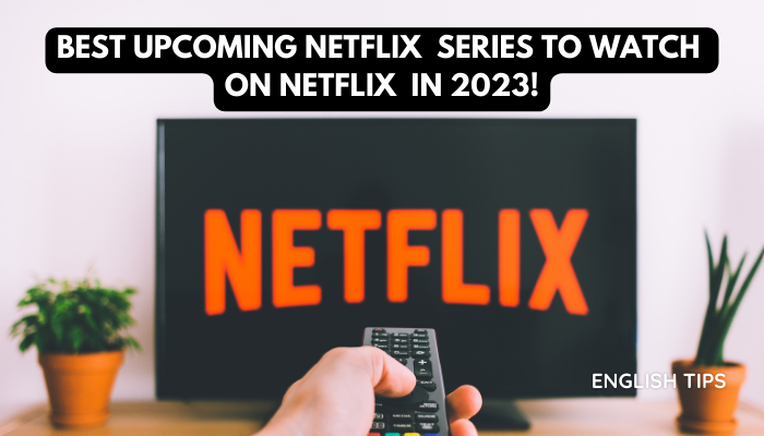 The best new Netflix series released in 2023